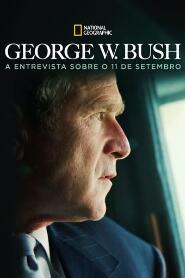 Assistir George W. Bush: A Entrevista sobre o 11 de Setembro online