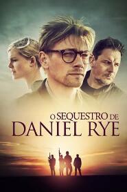 Assistir O Sequestro de Daniel Rye online