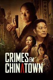 Assistir Crimes em Chinatown online