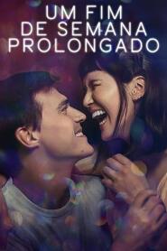 Assistir Um Fim de Semana Prolongado online