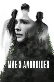 Assistir Mãe x Androides online