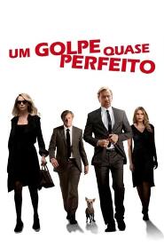 Assistir Um Golpe Quase Perfeito online