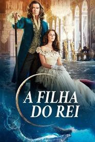 Assistir A Filha do Rei online