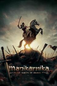 Assistir Manikarnika: A Rainha De Jhansi online