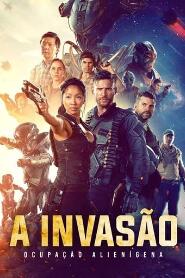 Assistir A Invasão: Ocupação Alienígena online