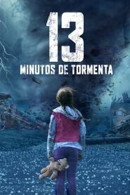 Assistir 13 Minutos de Tormenta online