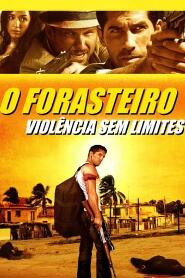 Assistir O Forasteiro - Violência Sem Limites online