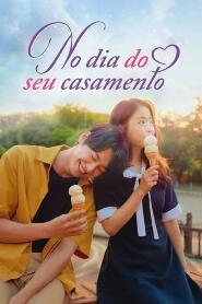 Assistir No Dia Do Seu Casamento online