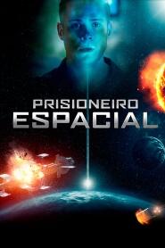 Assistir Prisioneiro Espacial online