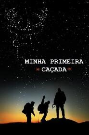 Assistir Minha Primeira Caçada online