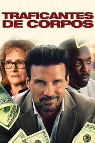 Assistir Traficantes de Corpos online