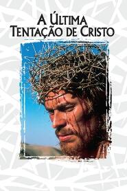 Assistir A Última Tentação de Cristo online