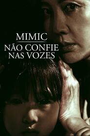 Assistir Mimic: Não Confie nas Vozes online