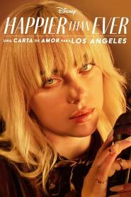 Assistir Happier Than Ever: Uma Carta de Amor para Los Angeles online