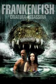 Assistir Frankenfish: Criatura Assassina online