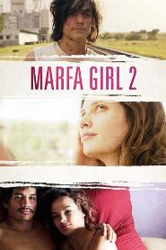 Assistir Marfa Girl 2 online