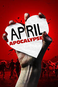 Assistir April Apocalypse online