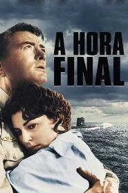 Assistir A Hora Final online