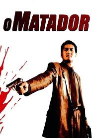 Assistir O Matador online