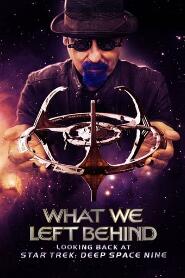 Assistir What We Left Behind: Looking Back at Star Trek: Deep Space Nine online