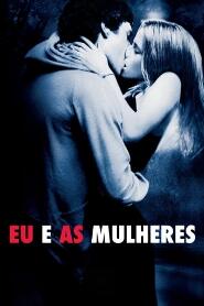 Assistir Eu e as Mulheres online