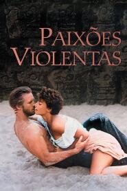 Assistir Paixões Violentas online