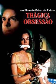 Assistir Trágica Obsessão online