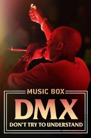 Assistir DMX: Don't Try to Understand online