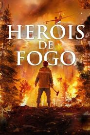 Assistir Heróis de Fogo online