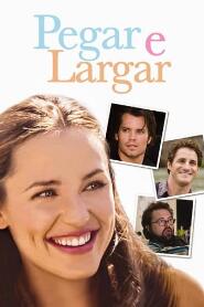 Assistir Pegar e Largar online