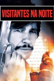 Assistir Visitantes na Noite online