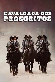 Assistir Cavalgada dos Proscritos online