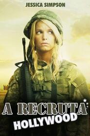 Assistir A Recruta Hollywood online