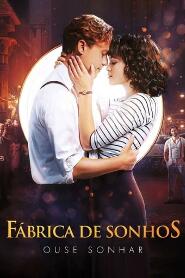 Assistir Fábrica de Sonhos - Ouse Sonhar online