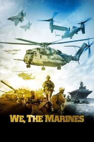 Assistir We, The Marines online