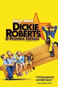 Assistir Dickie Roberts: O Pestinha Cresceu online