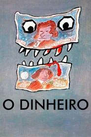 Assistir O Dinheiro online