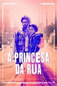 Assistir A Princesa da Rua online