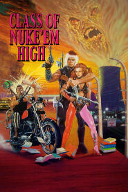 Assistir Class of Nuke 'Em High online