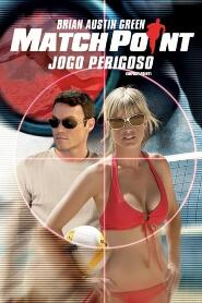 Assistir Match Point: Jogo Perigoso online