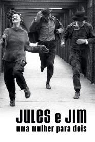 Assistir Jules e Jim - Uma Mulher para Dois online