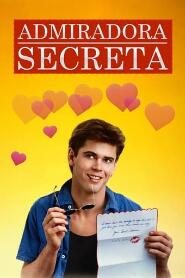 Assistir Admiradora Secreta online