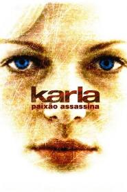 Assistir Karla: Paixão Assassina online