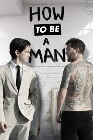 Assistir How to Be a Man online