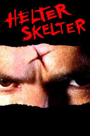 Assistir Helter Skelter online