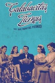 Assistir Calabacitas Tiernas (¡Ay qué bonitas piernas!) online