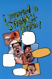 Assistir I Married a Strange Person! online