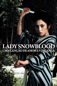 Assistir Lady Snowblood: Uma Canção de Amor e Vingança online