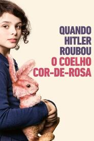 Assistir Quando Hitler Roubou o Coelho Cor-de-Rosa online