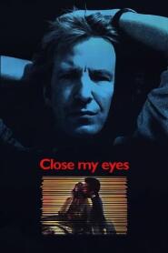 Assistir Close My Eyes online